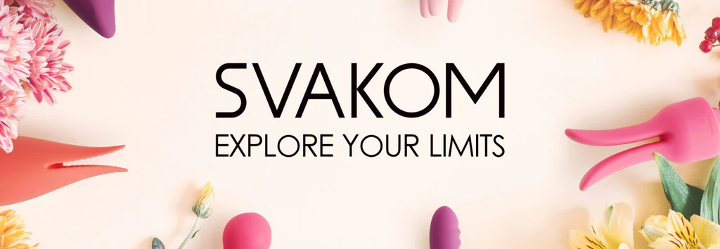 SVAKOM - EXPLORE YOUR LIMITS